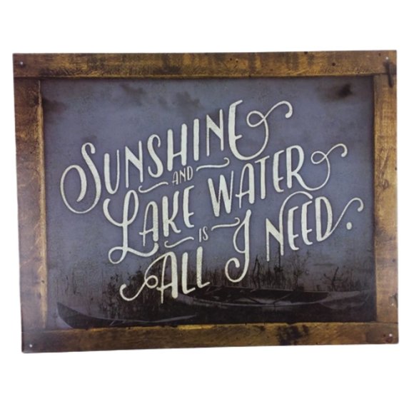 Other - Sunshine & Lake Water is All I Need Tin Metal Sign Cabin Lake Diner Bar Pub Cafe